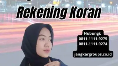 Layanan Pengurusan Legalisir Notaris Rekening Koran