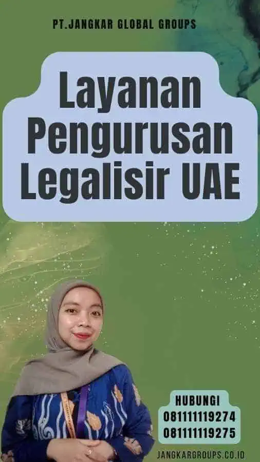 Layanan Pengurusan Legalisir UAE