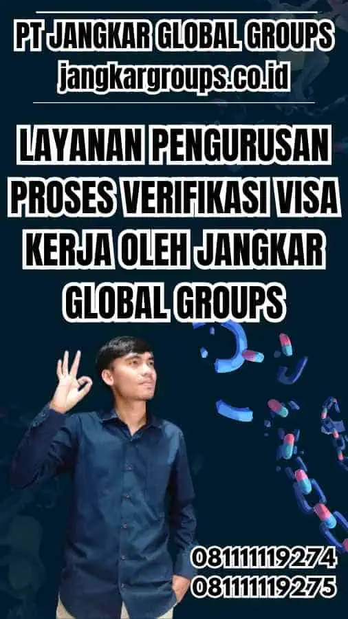 Layanan Pengurusan Proses Verifikasi Visa Kerja oleh Jangkar Global Groups