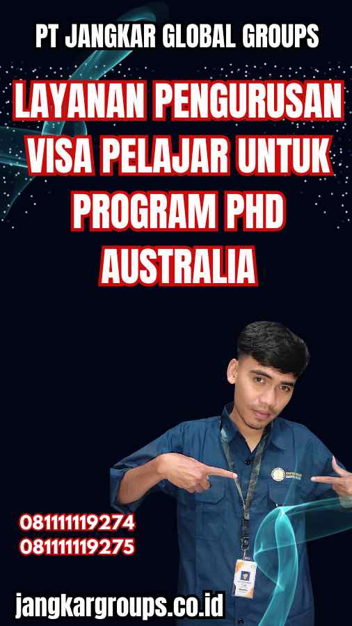 Layanan Pengurusan Visa Pelajar untuk Program PhD Australia