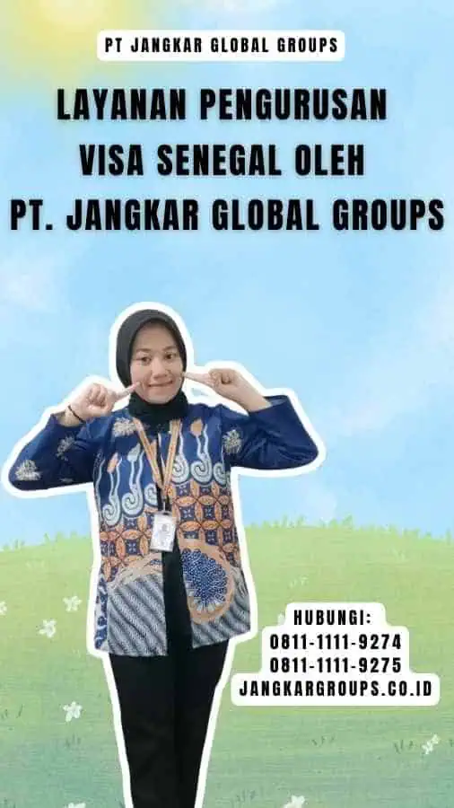 Layanan Pengurusan Visa Senegal oleh PT. Jangkar Global Groups