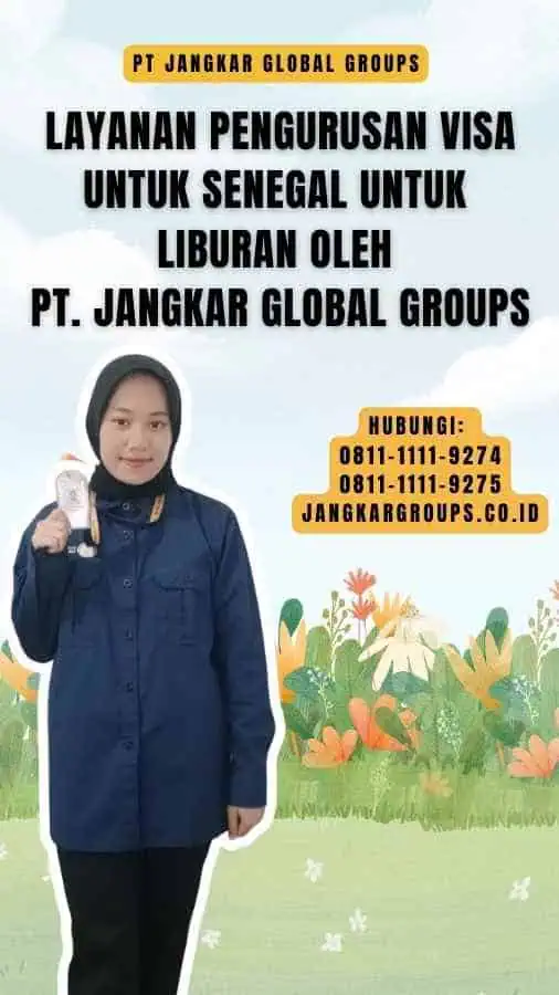 Layanan Pengurusan Visa untuk Senegal untuk Liburan oleh PT. Jangkar Global Groups