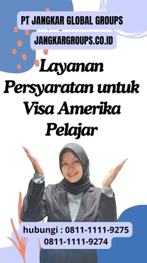 Layanan Persyaratan untuk Visa Amerika Pelajar Persyaratan untuk Visa Amerika Pelajar