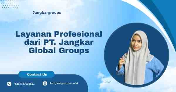 Legalisir Kemenlu Baru, Layanan Profesional dari PT. Jangkar Global Groups