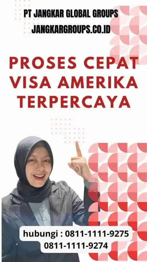 Proses Cepat Visa Amerika Terpercaya