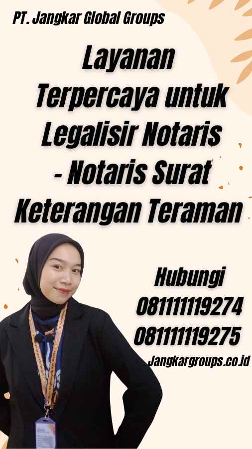 Layanan Terpercaya untuk Legalisir Notaris - Notaris Surat Keterangan Teraman