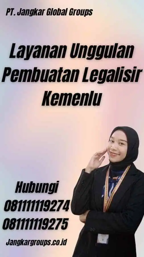 Layanan Unggulan Pembuatan Legalisir Kemenlu