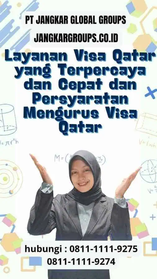 Layanan Visa Qatar yang Terpercaya dan Cepat dan Persyaratan Mengurus Visa Qatar