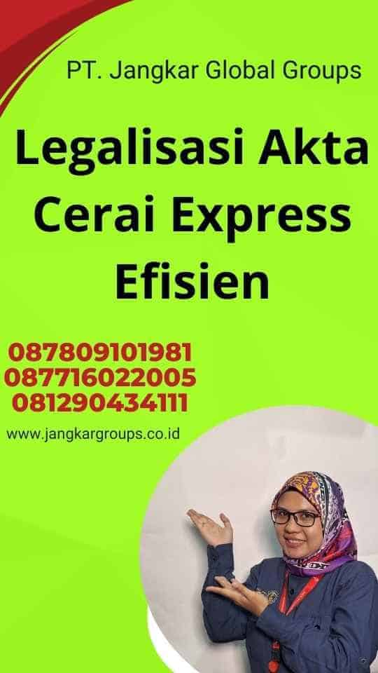 Legalisasi Akta Cerai Express Efisien