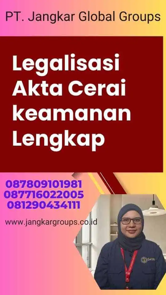 Legalisasi Akta Cerai keamanan Lengkap