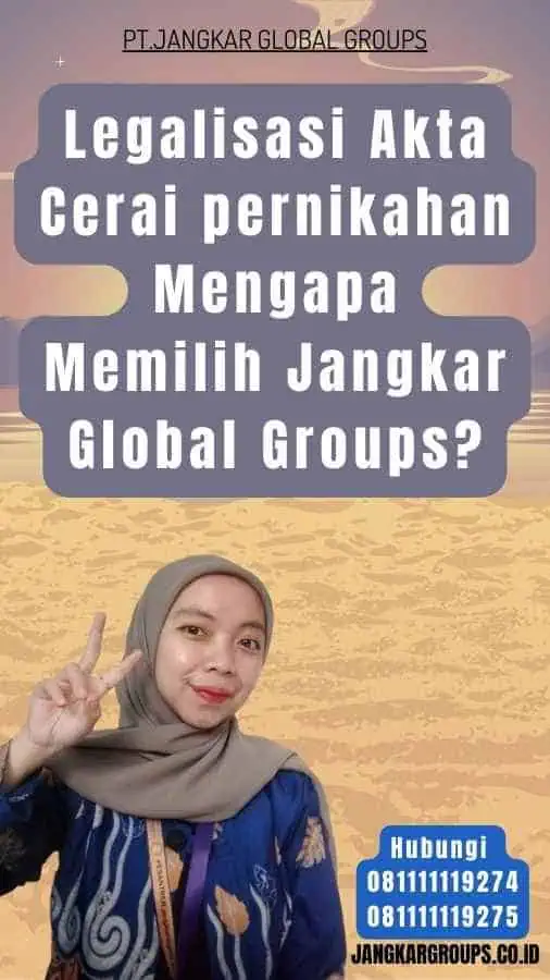 Legalisasi Akta Cerai pernikahan Mengapa Memilih Jangkar Global Groups