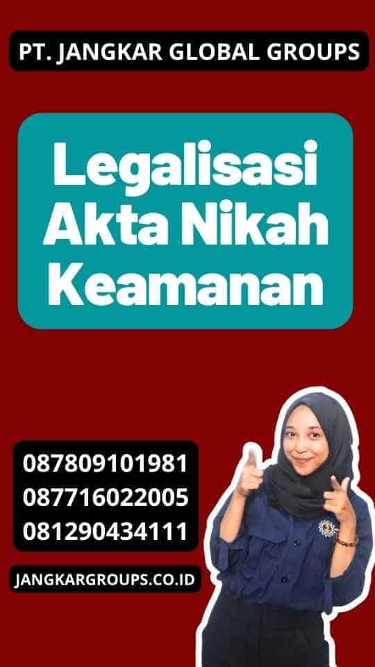 Legalisasi Akta Nikah Keamanan