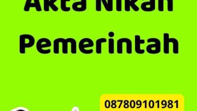 Legalisasi Akta Nikah Pemerintah