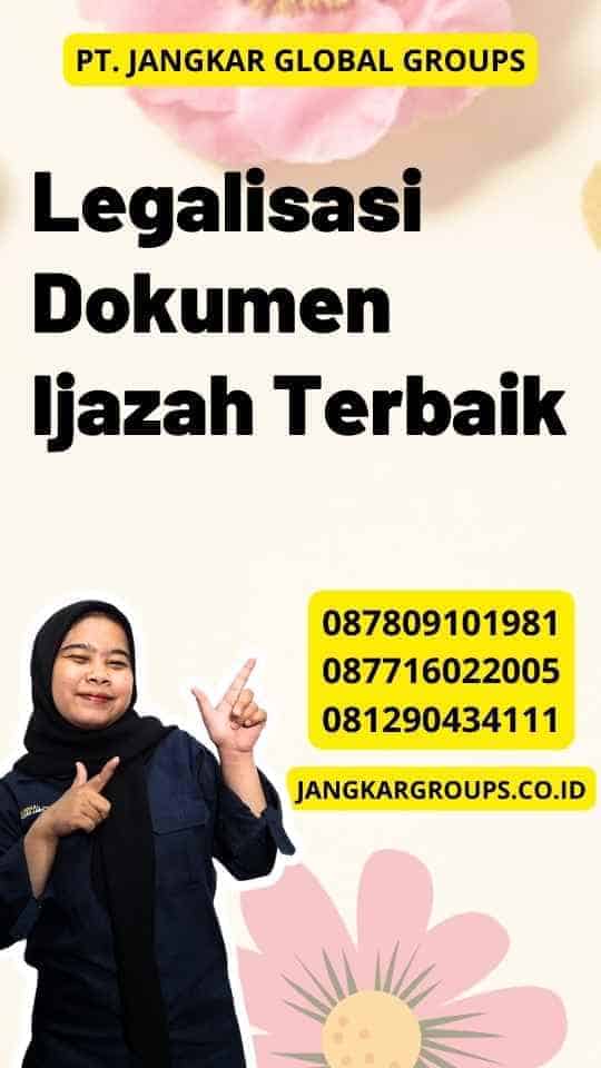 Legalisasi Dokumen Ijazah Terbaik