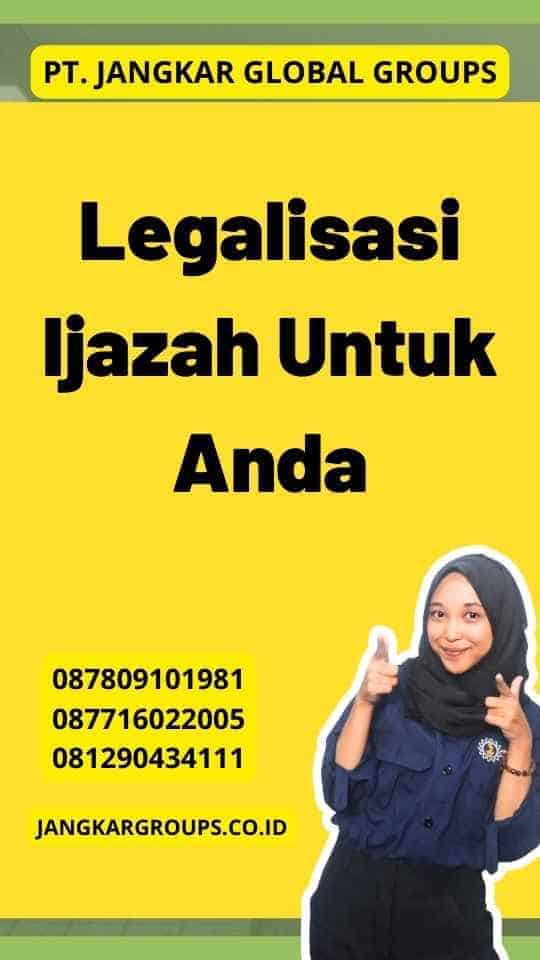 Legalisasi Ijazah Untuk Anda