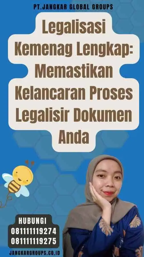 Legalisasi Kemenag Lengkap Memastikan Kelancaran Proses Legalisir Dokumen Anda