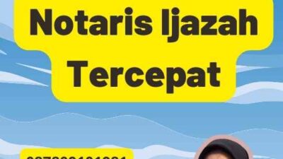 Legalisasi Notaris Ijazah Tercepat