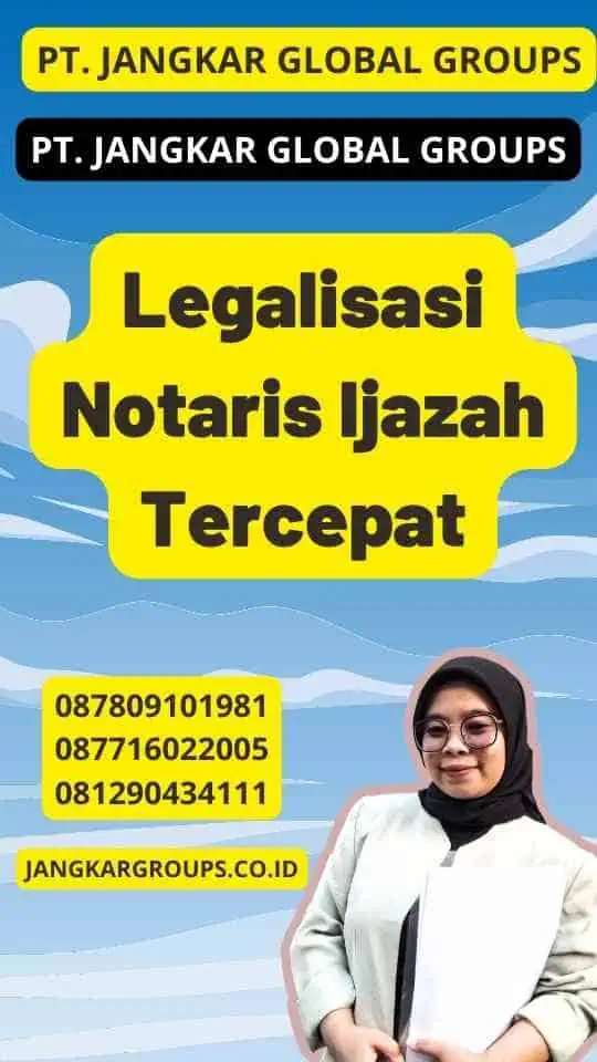 Legalisasi Notaris Ijazah Tercepat