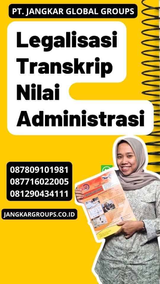 Legalisasi Transkrip Nilai Administrasi