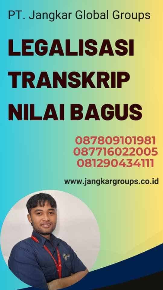 Legalisasi Transkrip Nilai Bagus