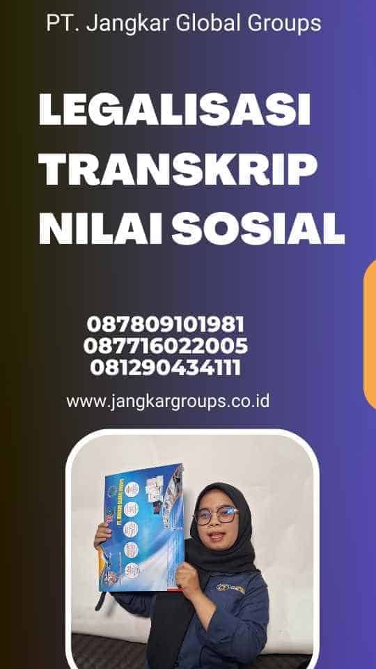 Legalisasi Transkrip Nilai Sosial