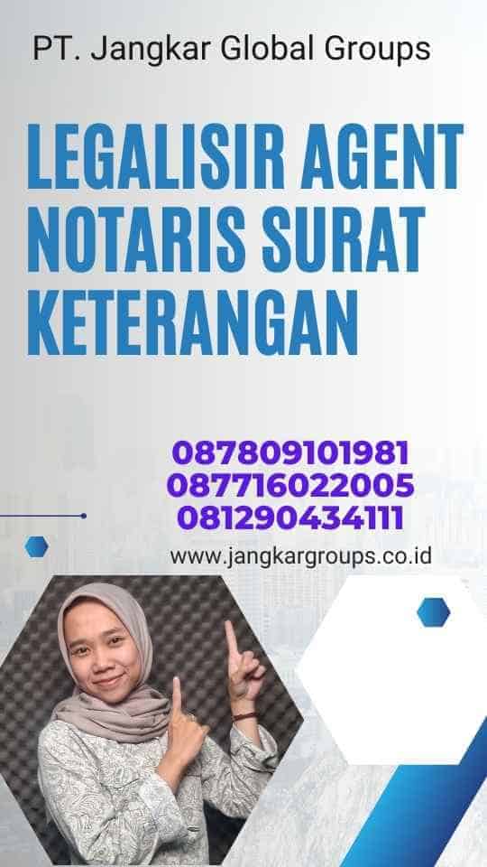 Legalisir Agent Notaris Surat Keterangan