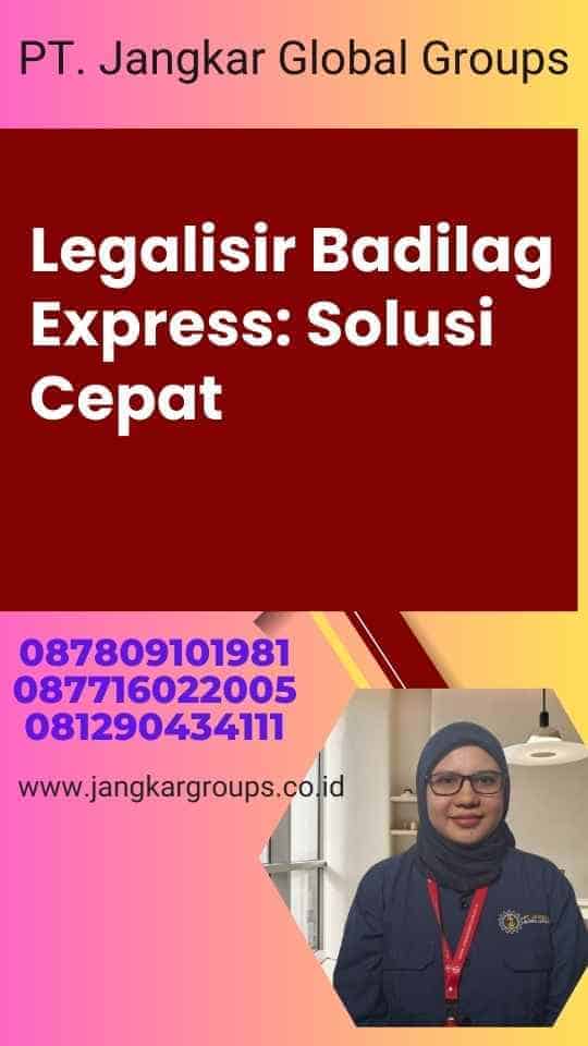 Legalisir Badilag Express: Solusi Cepat