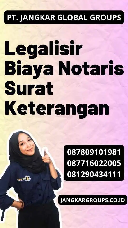 Legalisir Biaya Notaris Surat Keterangan