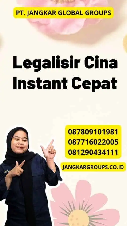 Legalisir Cina Instant Cepat