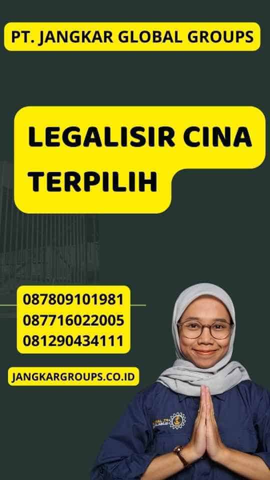 Legalisir Cina Terpilih