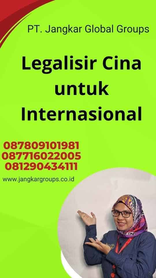 Legalisir Cina untuk Internasional