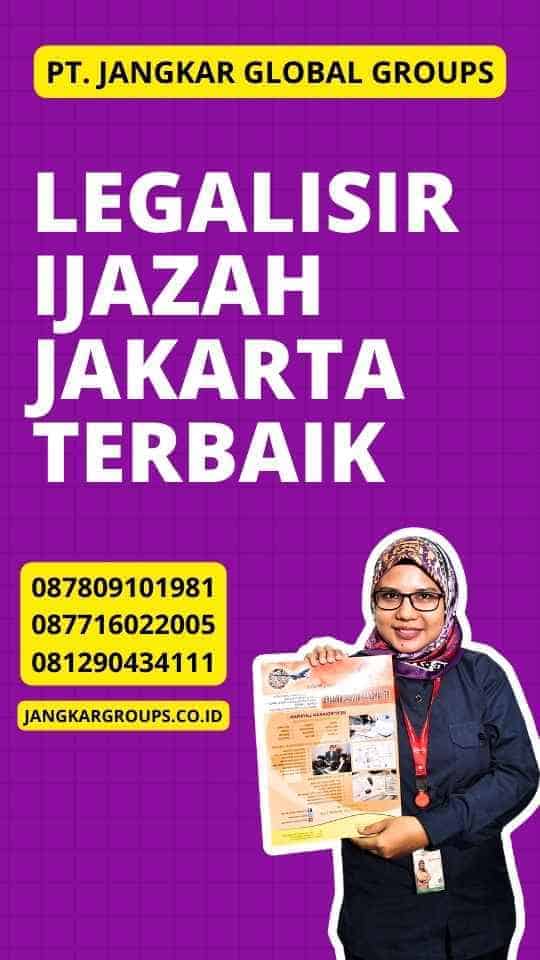 Legalisir Ijazah Jakarta Terbaik