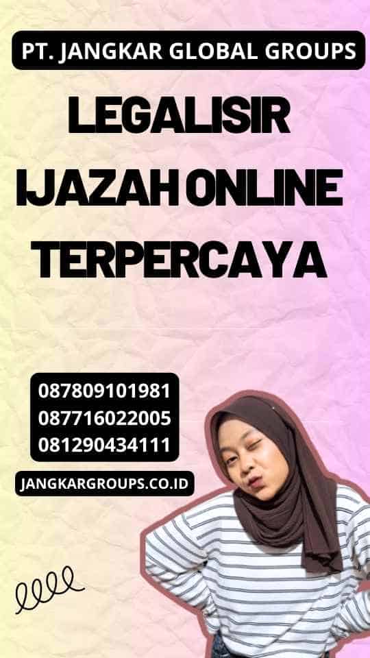 Legalisir Ijazah Online Terpercaya