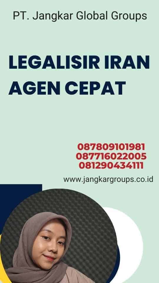 Legalisir Iran Agen Cepat