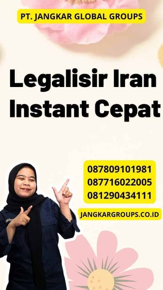 Legalisir Iran Instant Cepat