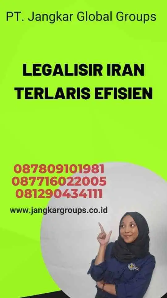 Legalisir Iran Terlaris Efisien