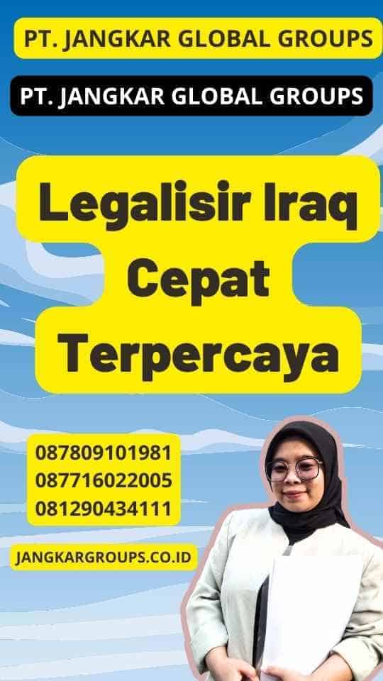 Legalisir Iraq Cepat Terpercaya