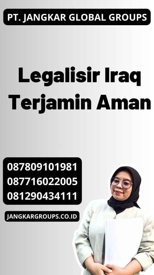 Legalisir Iraq Terjamin Aman