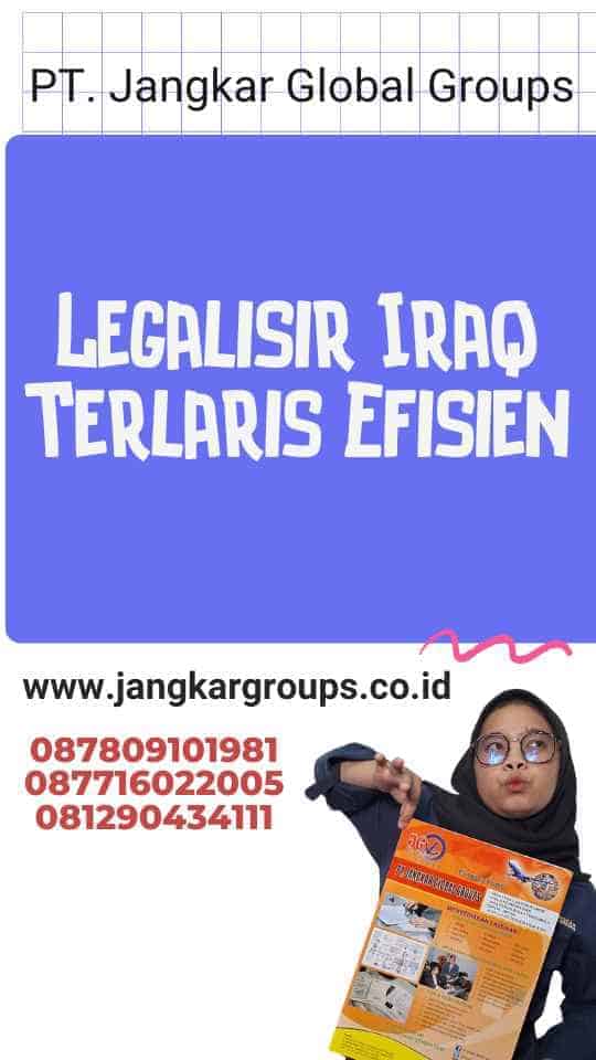 Legalisir Iraq Terlaris Efisien