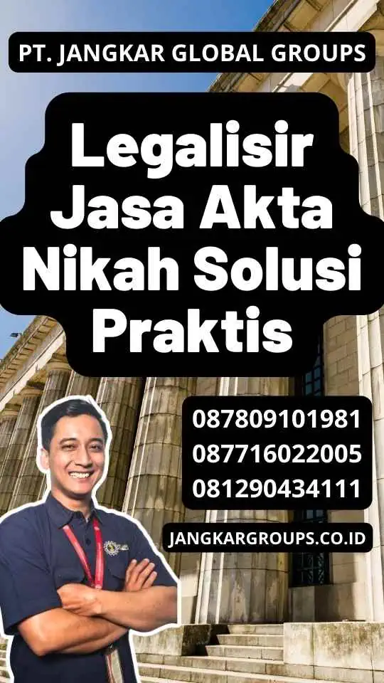 Legalisir Jasa Akta Nikah Solusi Praktis