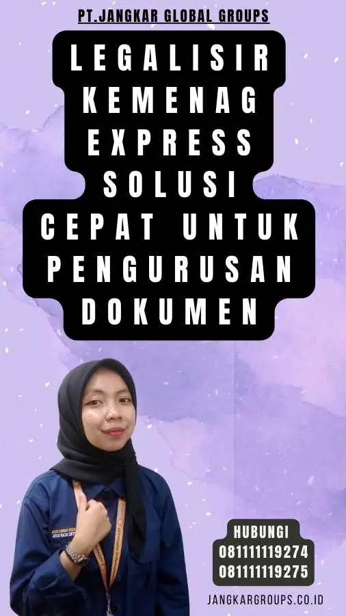 Legalisir Kemenag Express Solusi Cepat untuk Pengurusan Dokumen