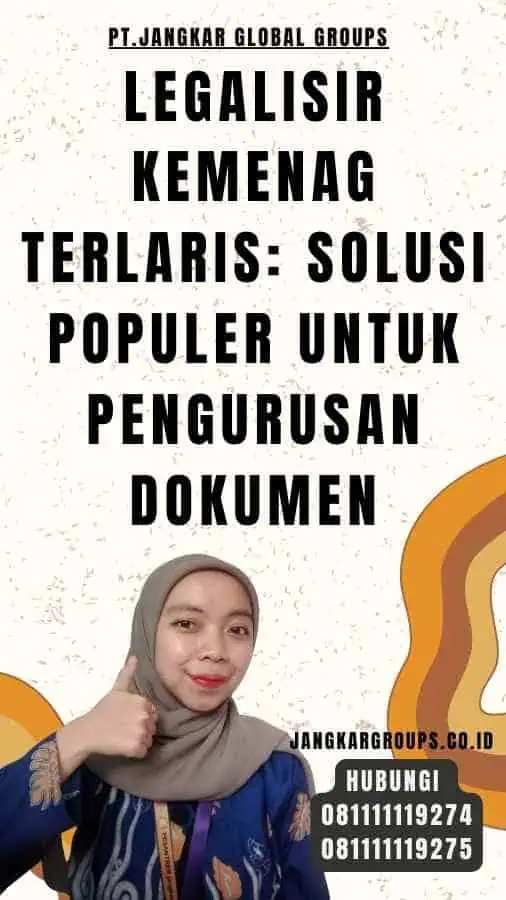 Legalisir Kemenag Terlaris Solusi Populer untuk Pengurusan Dokumen