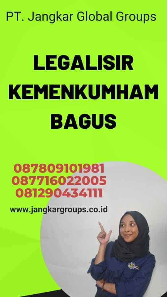 Legalisir Kemenkumham Bagus