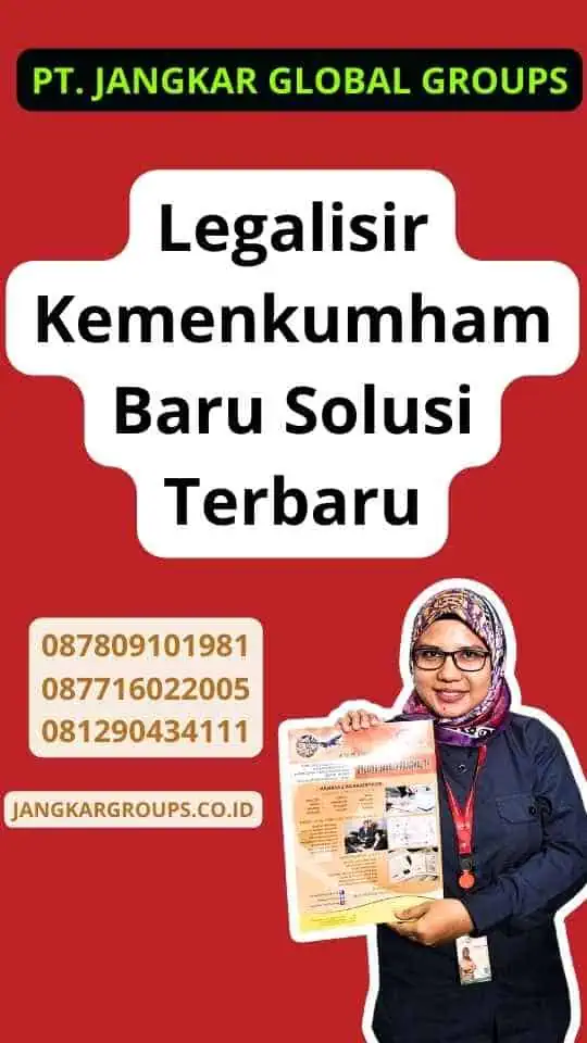 Legalisir Kemenkumham Baru Solusi Terbaru