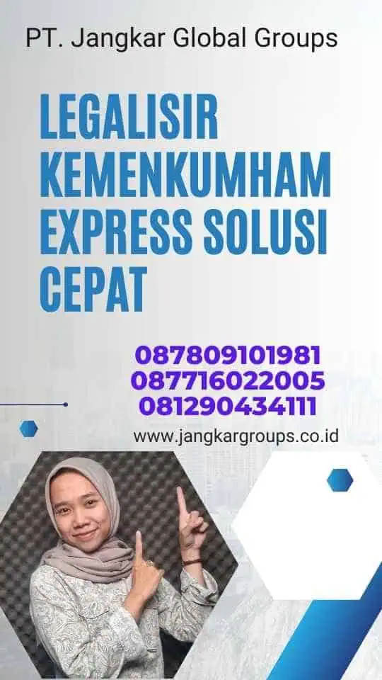 Legalisir Kemenkumham Express Solusi Cepat