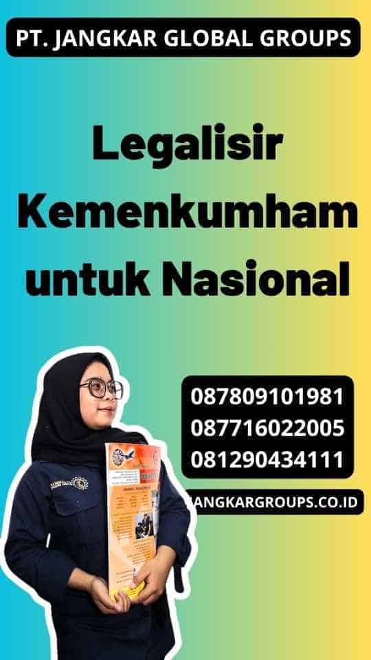 Legalisir Kemenkumham untuk Nasional