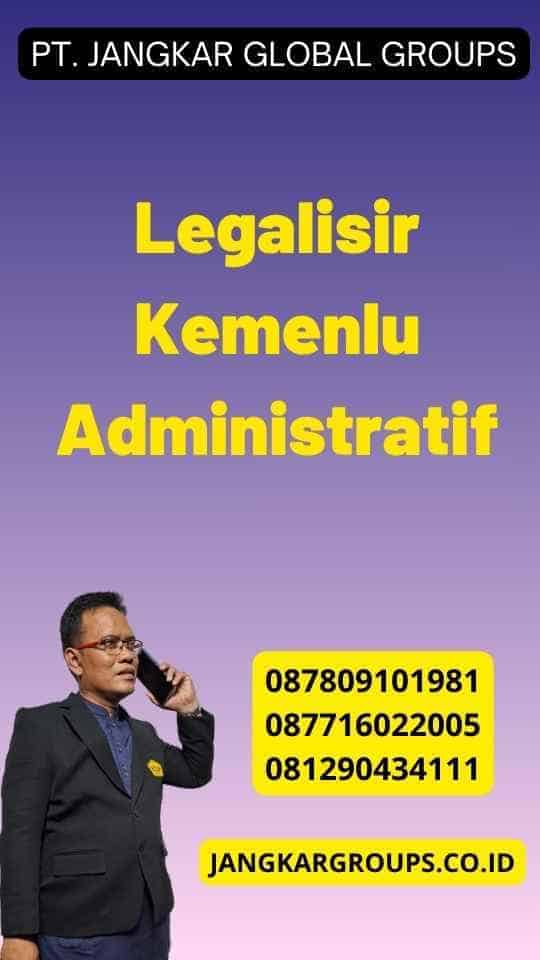 Legalisir Kemenlu Administratif