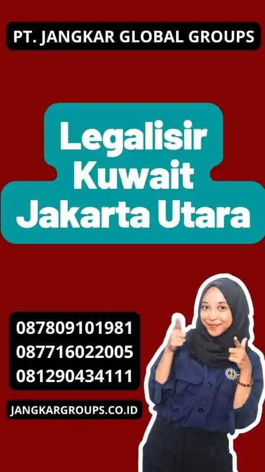 Legalisir Kuwait Jakarta Utara