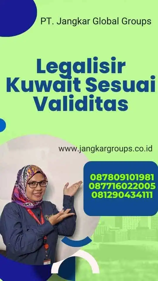 Legalisir Kuwait Sesuai Validitas