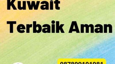 Legalisir Kuwait Terbaik Aman